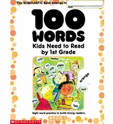 100 Words Kids Need to Read by First Grade