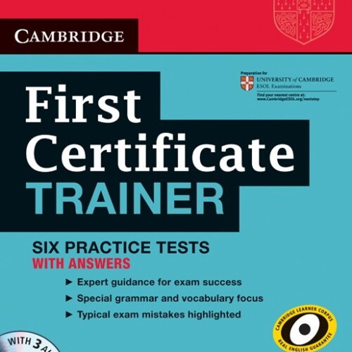 First Certificate Trainer Six Practice Tests with Answers +CDs