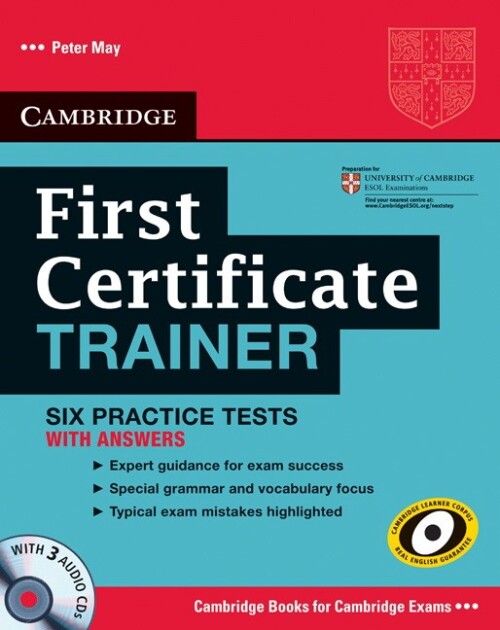 First Certificate Trainer Six Practice Tests with Answers +CDs
