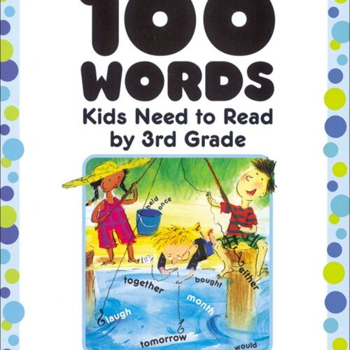 100 Words Kids Need to Read by 3rd Grade