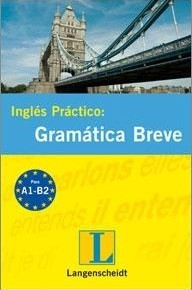 Inglés práctico: Gramática breve