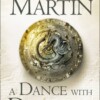 A Dance With Dragons: Book 5 of A Song of Ice and Fire