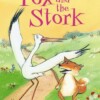 The Fox and the Stork + CD
