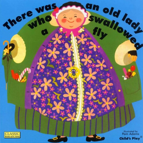 There Was an Old Lady Who Swallowed a Fly