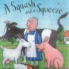 A Squash and a Squeeze