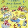 Richard Scarry's Funniest Storybook Ever.