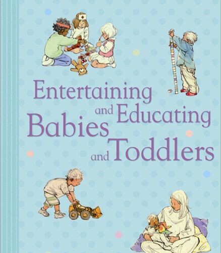Entertaining and educating babies and toddlers