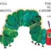 The Very Hungry Caterpillar/La Oruga Muy Hambrienta