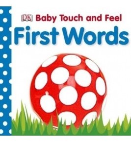 First Words (Baby Touch and Feel)