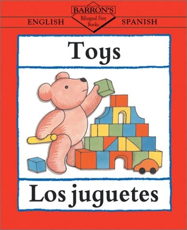 Toys/Los Juguetes (Bilingual First Books)