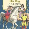 The Horse and His Boy (The Chronicles of Narnia, Book 3)