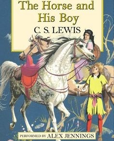 The Horse and His Boy (The Chronicles of Narnia, Book 3)