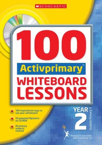 100 ACTIVprimary Whiteboard Lessons with CD-Rom: Year 2