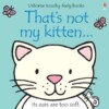 That's not my kitten