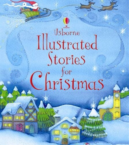 Usborne Illustrated Stories for Christmas