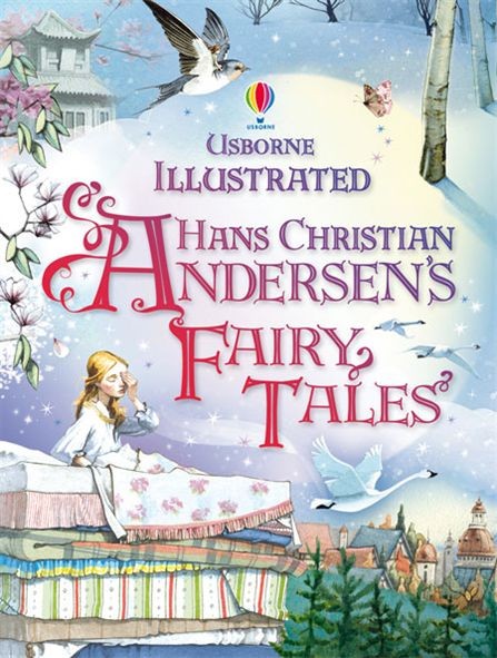 Usborne Illustrated Hans Christian Andersen Fairy Tales