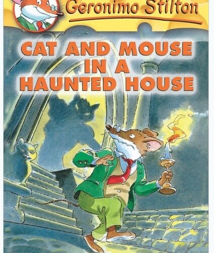 Cat and Mouse in a Haunted House (Geronimo Stilton)