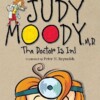 Judy Moody, M.D.: The Doctor Is In!