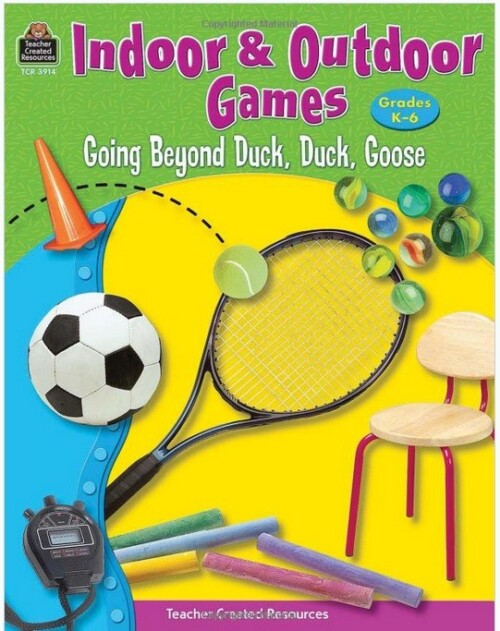Indoor & Outdoor Games: Going Beyond Duck, Duck, Goose