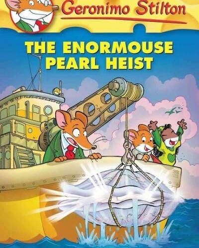 Geronimo Stilton: The Enormouse Pearl Heist