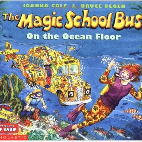 The Magic School Bus on the Ocean Floor