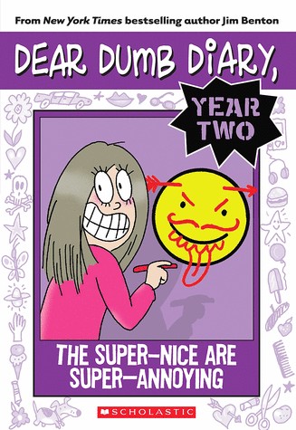 Dear Dumb Diary Year Two 2: The Super-Nice are Super-Annoying