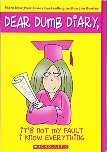 Dear Dumb Diary 8: It's Not My Fault I Know Everything