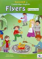 Succeed in Cambridge English: Flyers Teacher's book