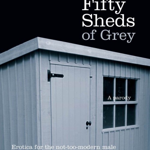 Fifty sheds of Grey