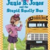 Junie B. Jones and the stupid smelly bus
