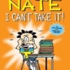 Big Nate - I can't take it!