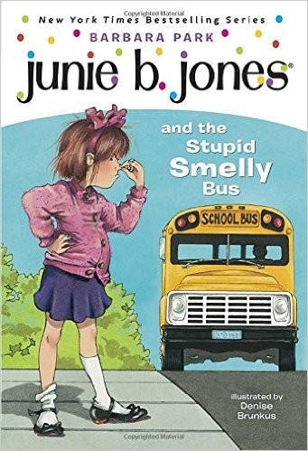 Junie B. Jones and the stupid smelly bus