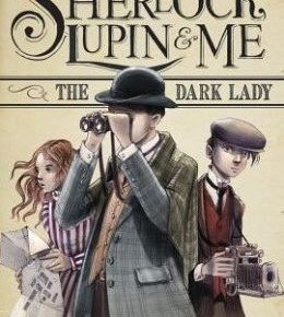 The Dark Lady (Sherlock, Lupin & Me)