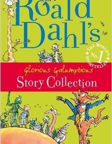 Roald Dahl's Glorious Galumptious Story Collection