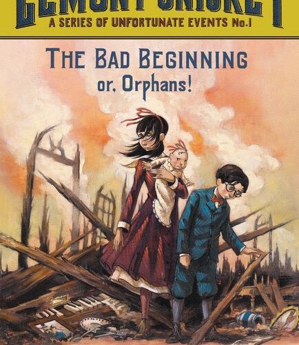 Lemony Snicket - The bad beginning or Orphans!