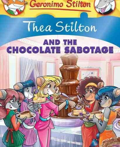 Geronimo Stilton - Thea and the chocolate sabotage