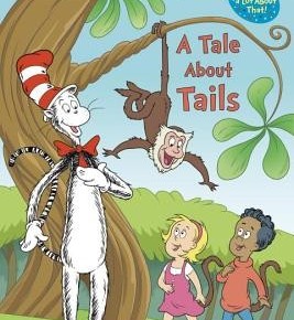 A tale about tails (Dr. Seuss)