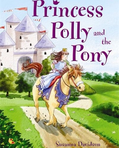 Princess Polly and the pony