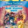 Thea Stilton and the blue scarab hunt