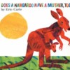 Does a kangaroo have a mother, too?