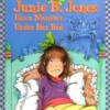 Junie B. Jones has a monster under her bed