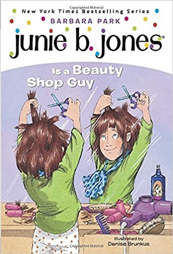 Junie B. Jones is a beauty shop guy