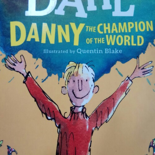 Roal Dahl - Danny the champion of the world