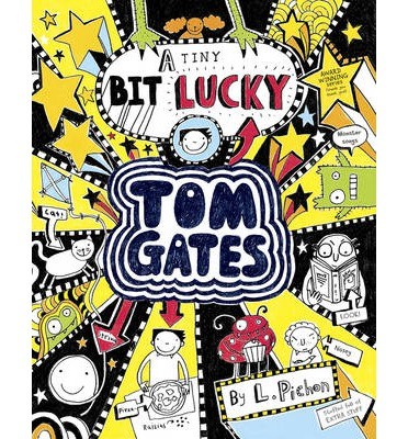 Tom Gates 7 - A tiny bit lucky