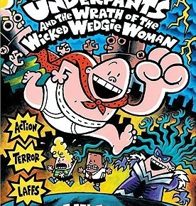 Captain underpants and the wrath of the wicked wedgie woman