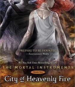 City of Heavenly fire - The mortal instruments 6