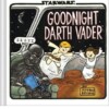 Goodnight Darth Vader
