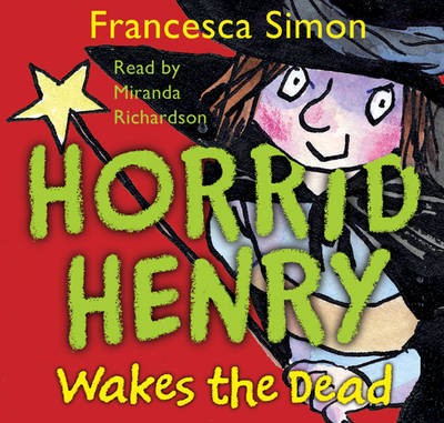 Horrid Henry Wakes the dead CD