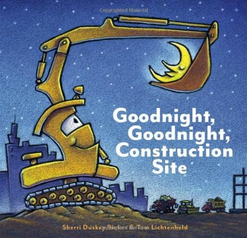 Goodnight, goodnight, construction site