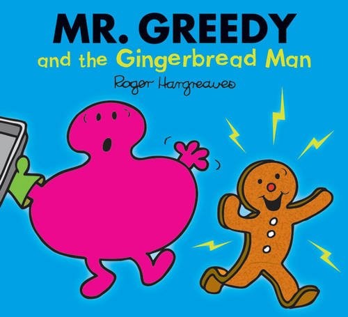 MR. Greedy and the gingerbread man